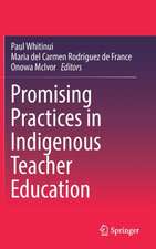 Promising Practices in Indigenous Teacher Education