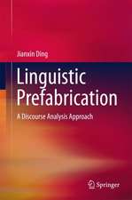 Linguistic Prefabrication: A Discourse Analysis Approach