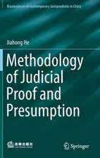 Methodology of Judicial Proof and Presumption