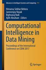 Computational Intelligence in Data Mining: Proceedings of the International Conference on CIDM 2017