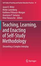 Teaching, Learning, and Enacting of Self-Study Methodology: Unraveling a Complex Interplay