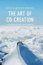 The Art of Co-Creation: A Guidebook for Practitioners