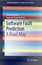 Software Fault Prediction: A Road Map