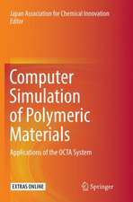 Computer Simulation of Polymeric Materials: Applications of the OCTA System