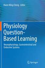 Physiology Question-Based Learning: Neurophysiology, Gastrointestinal and Endocrine Systems