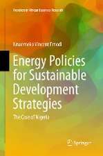 Energy Policies for Sustainable Development Strategies: The Case of Nigeria