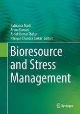 Bioresource and Stress Management