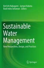 Sustainable Water Management: New Perspectives, Design, and Practices