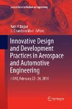 Innovative Design and Development Practices in Aerospace and Automotive Engineering: I-DAD, February 22 - 24, 2016