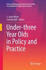 Under-three Year Olds in Policy and Practice