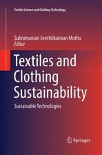 Textiles and Clothing Sustainability: Sustainable Technologies