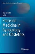 Precision Medicine in Gynecology and Obstetrics