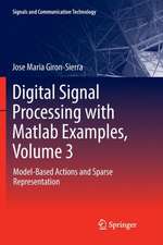 Digital Signal Processing with Matlab Examples, Volume 3: Model-Based Actions and Sparse Representation