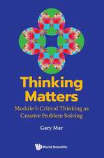 Thinking Matters: Critical Thinking as Creative Problem Solving