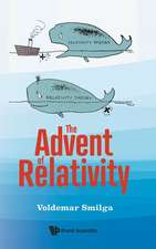 ADVENT OF RELATIVITY, THE