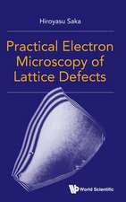 PRACTICAL ELECTRON MICROSCOPY OF LATTICE DEFECTS