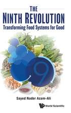 Ninth Revolution, The: Transforming Food Systems for Good