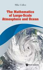 MATHEMATICS OF LARGE-SCALE ATMOSPHERE AND OCEAN, THE