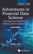 Adventures in Financial Data Science: The Empirical Properties of Financial and Economic Data (Second Edition)