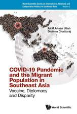 COVID-19 PANDEMIC & MIGRANT POPULATION IN SOUTHEAST ASIA