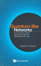 QUANTUM-LIKE NETWORKS