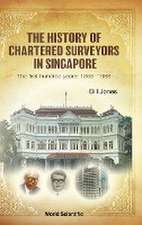 HISTORY OF CHARTERED SURVEYORS IN SINGAPORE, THE