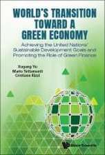 WORLD'S TRANSITION TOWARD A GREEN ECONOMY