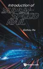 INTRODUCTION OF SUPER-SPEED RAIL