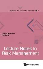 LECTURE NOTES IN RISK MANAGEMENT