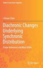 Diachronic Changes Underlying Synchronic Distribution: Scalar Inferences and Word Order