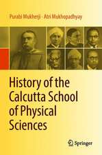 History of the Calcutta School of Physical Sciences