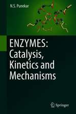 ENZYMES: Catalysis, Kinetics and Mechanisms