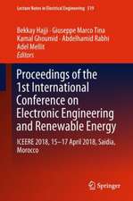 Proceedings of the 1st International Conference on Electronic Engineering and Renewable Energy: ICEERE 2018, 15-17 April 2018, Saidia, Morocco