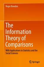 The Information Theory of Comparisons: With Applications to Statistics and the Social Sciences