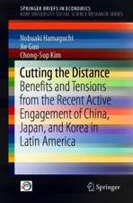 Cutting the Distance: Benefits and Tensions from the Recent Active Engagement of China, Japan, and Korea in Latin America