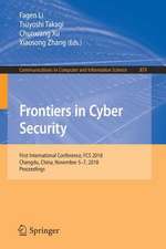 Frontiers in Cyber Security: First International Conference, FCS 2018, Chengdu, China, November 5-7, 2018, Proceedings