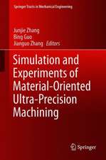 Simulation and Experiments of Material-Oriented Ultra-Precision Machining