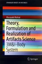 Theory, Formulation and Realization of Artifacts Science: 3M&I-Body System