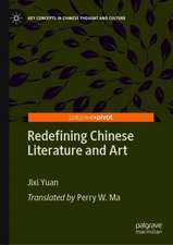 Redefining Chinese Literature and Art