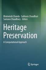 Heritage Preservation: A Computational Approach