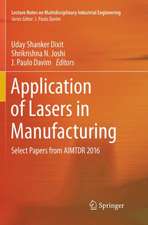 Application of Lasers in Manufacturing: Select Papers from AIMTDR 2016