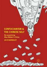 Confucianism and the Chinese Self: Re-examining Max Weber’s China