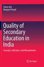 Quality of Secondary Education in India: Concepts, Indicators, and Measurement