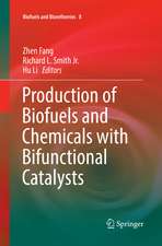 Production of Biofuels and Chemicals with Bifunctional Catalysts