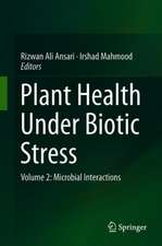 Plant Health Under Biotic Stress: Volume 2: Microbial Interactions