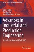 Advances in Industrial and Production Engineering