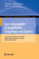 Geo-informatics in Sustainable Ecosystem and Society: 6th International Conference, GSES 2018, Handan, China, September 25–26, 2018, Revised Selected Papers