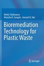 Bioremediation Technology for Plastic Waste