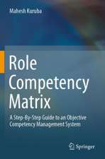 Role Competency Matrix: A Step-By-Step Guide to an Objective Competency Management System