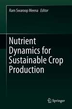 Nutrient Dynamics for Sustainable Crop Production